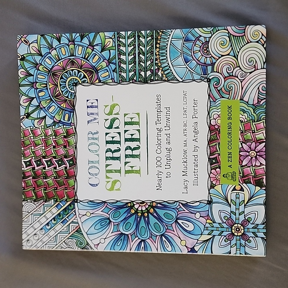 Color Me Stress-Free: Nearly 100 Coloring Templates to Unplug and Unwind